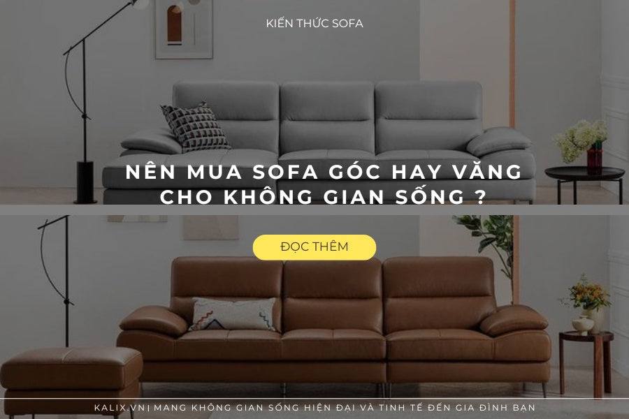 Nên mua sofa góc hay sofa văng 