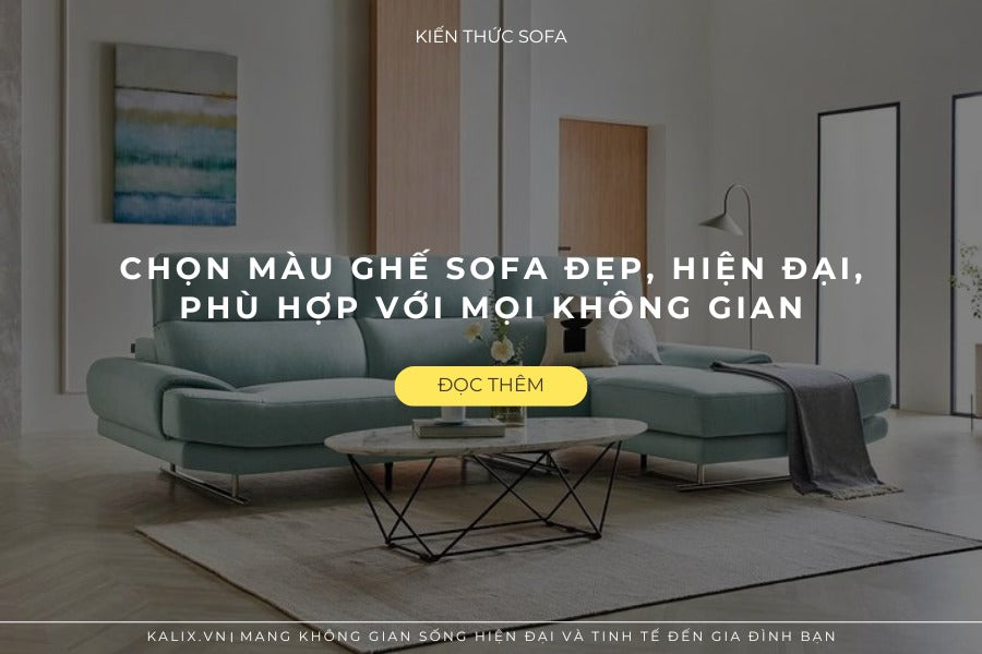 Chọn màu ghế sofa đẹp